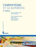 L'Emphytéose et la superficie : 2ème édition