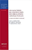 Les Sanctions de l'inexécution des obligations contractuelles : études de droit comparé