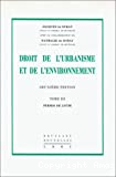 Droit de l'urbanisme et de l'environnement : deuxième édition : tome III : permis de lotir