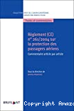 Règlement (CE) n°261/2004 sur la protection des passagers aériens