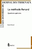 La Méthode Renard : questions spéciales