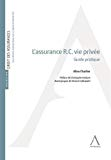 Assurance R.C. vie privée : guide pratique