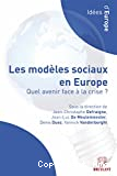 Les Modèles sociaux en Europe : Quel avenir face à la crise ?