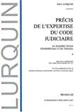 Précis de l'expertise du Code judiciaire en matière civile, commerciale et du travail