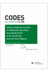 Codes compar&eacute;s, annot&eacute;s et r&eacute;f&eacute;renc&eacute;s des droits d'enregistrement et de succession dans les trois R&eacute;gions