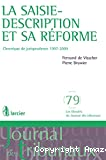 La Saisie-description et sa réforme : chronique de jurisprudence 1997 - 2009