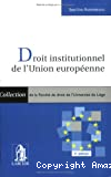 Droit institutionnel de l'Union européenne ; 4ième édition