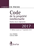 Code de la propriété intellectuelle : traités, législations belges et européennes : 7ème édition à jour au 1er septembre 2017