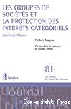 Les Groupes de sociétés et la protection des intérêts catégoriels : aspects juridiques