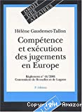 Compétence et exécution des jugements en Europe : règlement n°44/2001 : conventions de Bruxelles et de Lugano ; 3ième édition / Hélène Gaudemet-Tallon. -